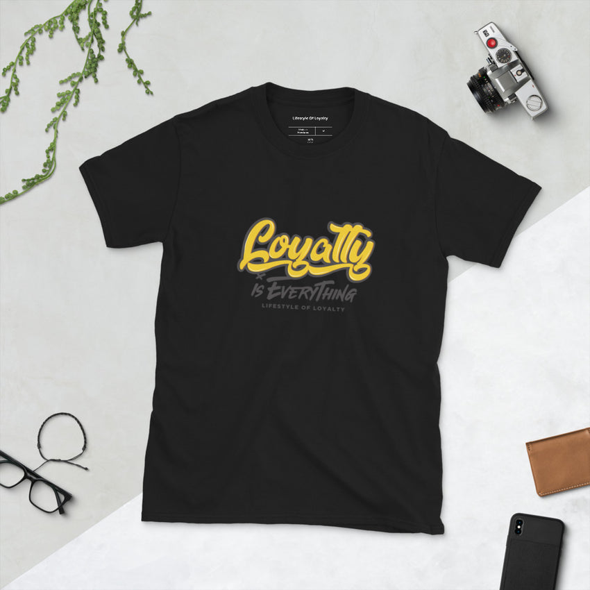 Loyalty Is Everything Short-Sleeve Unisex T-Shirt